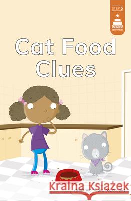 Cat Food Clues Mike Byrne Leanna Koch Kristen Cowen 9780756595159