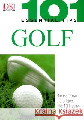 Golf Peter Ballingall 9780756602222 DK Publishing (Dorling Kindersley)