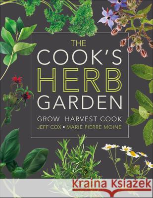 The Cook's Herb Garden DK Publishing 9780756658694 DK Publishing (Dorling Kindersley)