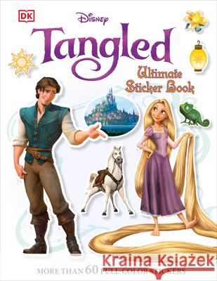 Ultimate Sticker Book: Tangled: More Than 60 Reusable Full-Color Stickers DK 9780756666873 DK