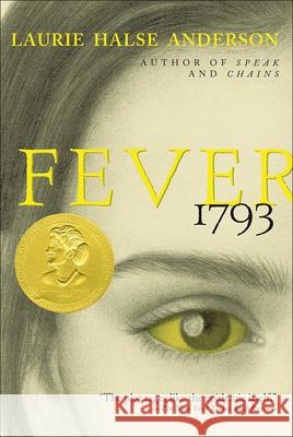 Fever, 1793 Laurie Halse Anderson 9780756910570