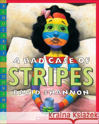 A Bad Case of Stripes David Shannon 9780756931834