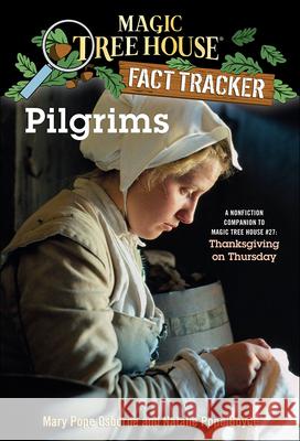 Pilgrims Mary Pope Osborne Natalie Pope Boyce Salvatore Murdocca 9780756954819