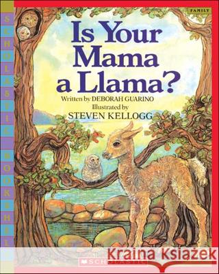 Is Your Mama a Llama Deborah Guarino Steven Kellogg 9780756982591