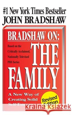 Bradshaw on the Family John Bradshaw 9780757319129