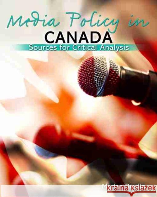 Media Policy in Canada Bredin 9780757597909