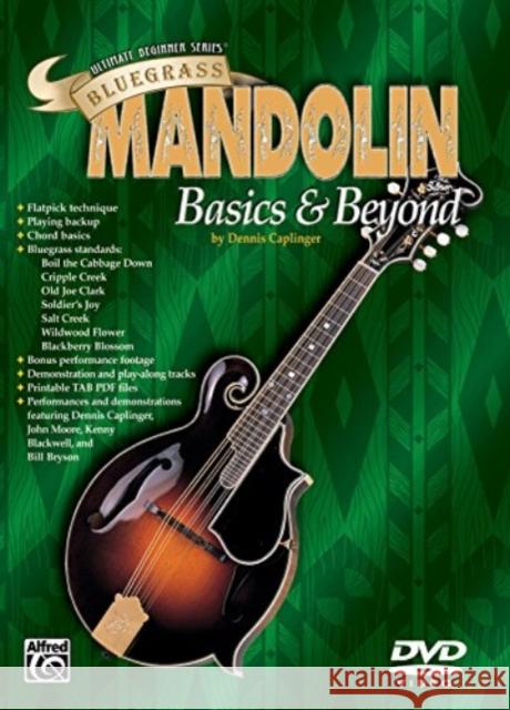Ultimate Beginner Series: Bluegrass Mandolin Caplinger, Dennis 9780757923470 Warner Bros. Publications Inc.,U.S.