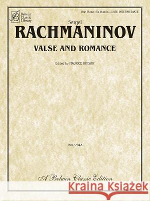 Valse and Romance Sergei Rachmaninoff, Maurice Hinson 9780757934131 Warner Bros. Publications Inc.,U.S.
