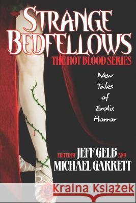 Strange Bedfellows Jeff Gelb Michael Garrett 9780758206923