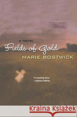 Fields of Gold Marie Bostwick 9780758209900