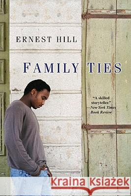 Family Ties Ernest Hill 9780758213143 Kensington Publishing