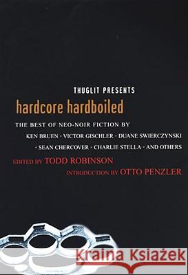 Hardcore Hardboiled Todd Robinson 9780758222664 Brava