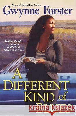 A Different Kind of Blues Gwynne Forster 9780758225603 Dafina Books