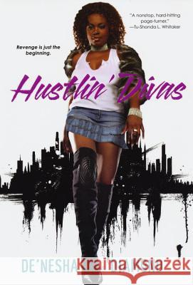 Hustlin' Divas De'nesha Diamond 9780758247551 Kensington Publishing