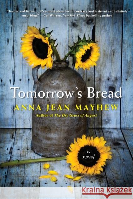 Tomorrow's Bread Anna Jean Mayhew 9780758254108 Kensington Publishing