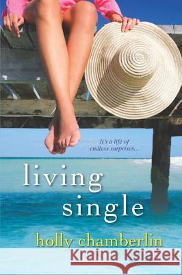 Living Single Holly Chamberlin 9780758275400 KENSINGTON PUBLISHING GROUP