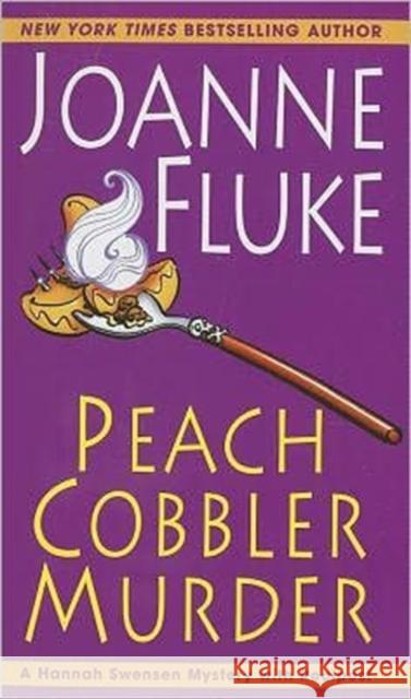 Peach Cobbler Murder Joanne Fluke   9780758280497 Kensington Publishing Corporation