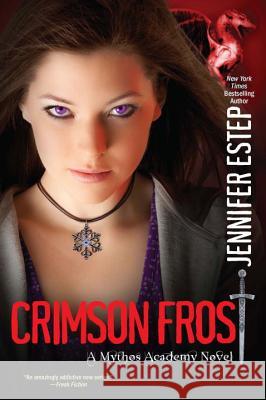 Crimson Frost Jennifer Estep 9780758281463 K-Teen