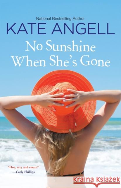 No Sunshine When She's Gone Kate Angell 9780758291288