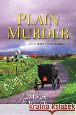 Plain Murder Emma Miller 9780758291721 Kensington Publishing Corporation