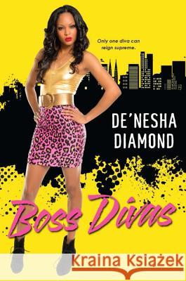 Boss Divas De'nesha Diamond 9780758292513 Dafina Books