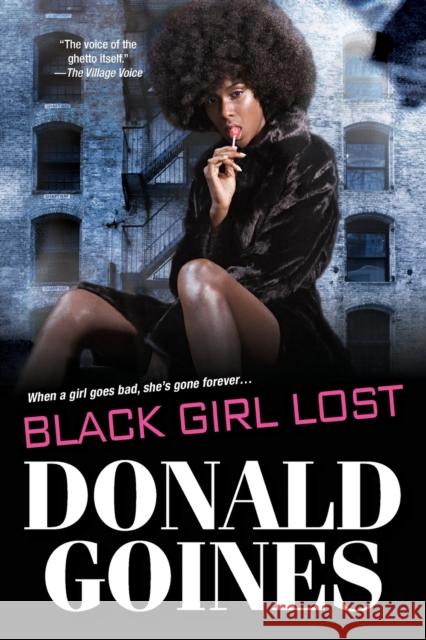 Black Girl Lost Donald, Jr. Goines 9780758294623 Holloway House Publishing Company