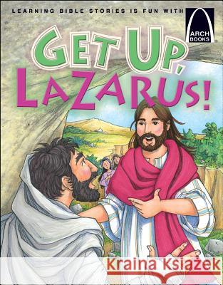 Get Up, Lazarus! Concordia Publishing House 9780758604804