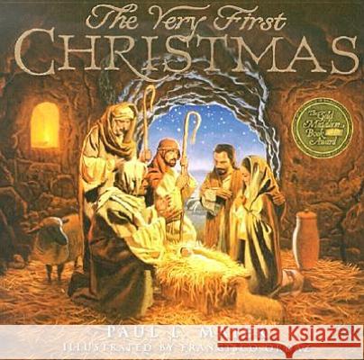 The Very First Christmas Paul L. Maier Francisco Ordaz 9780758606167