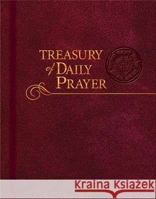 Treasury of Daily Prayer Scot A. Kinnaman 9780758615145 Concordia Publishing House