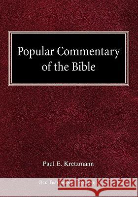 Popular Commentary of the Bible Old Testament Volume 1 Paul E. Kretzmann 9780758617989