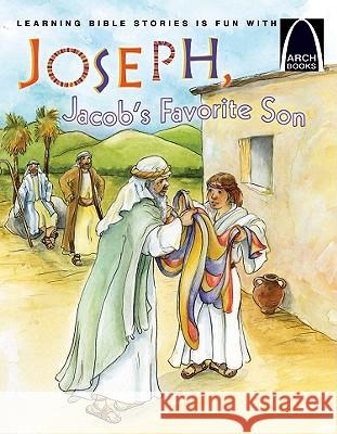 Joseph, Jacob's Favorite Son Eric Bohnet 9780758618610 Concordia Publishing House
