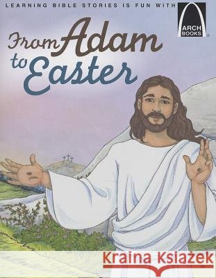 From Adam to Easter Eric Bohnet 9780758646026