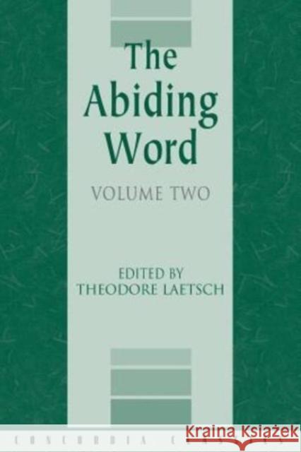 The Abiding Word, Volume 2 Authors Various 9780758659453