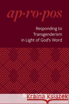 Apropos Series: Transgenderism Concordia Publishing House 9780758679772