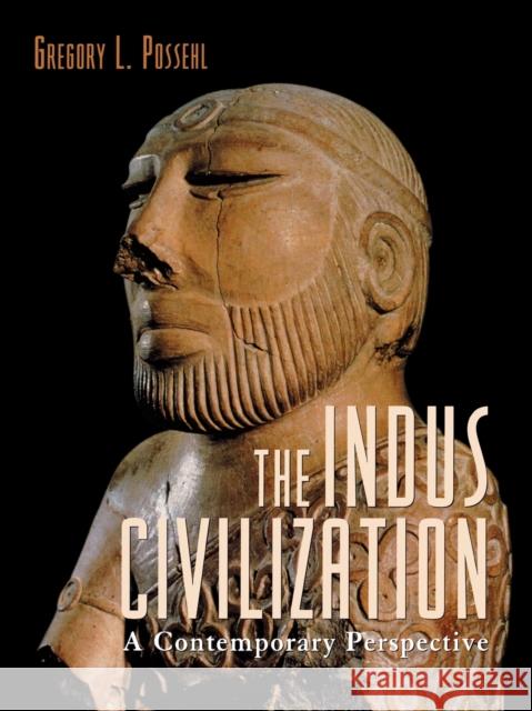 The Indus Civilization: A Contemporary Perspective Possehl, Gregory L. 9780759101722