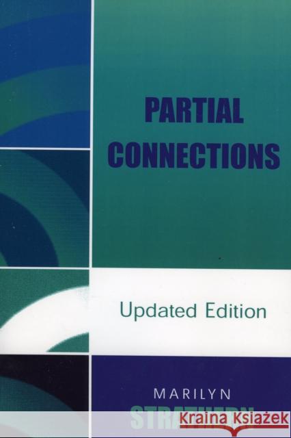 Partial Connections, Updated Edition Strathern, Marilyn 9780759107601