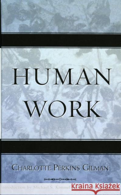 Human Work Charlotte Perkins Gilman 9780759109049 Altamira Press