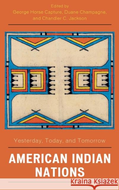 American Indian Nations: Yesterday, Today, and Tomorrow Horse Capture, George 9780759110946