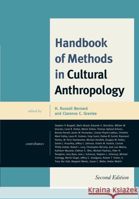 Handbook of Methods in Cultural Anthropology, Second Edition Bernard, H. Russell 9780759120716 Rowman & Littlefield Publishers