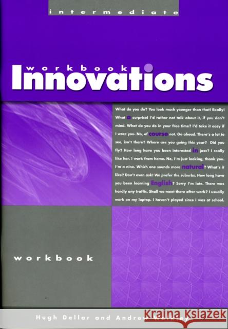 Workbook for Innovations Intermediate: A Course in Natural English Hugh Dellar 9780759398450 0