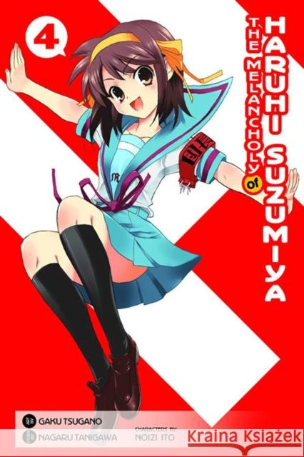 The Melancholy of Haruhi Suzumiya, Vol. 4 (Manga) Gaku Tsugano 9780759529472 Yen Press