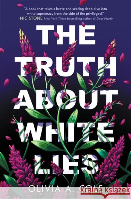 The Truth about White Lies Olivia a. Cole 9780759554122 Little, Brown Books for Young Readers