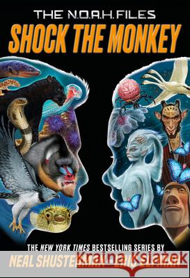 Shock the Monkey Neal Shusterman Eric Elfman 9780759555280 Little, Brown Books for Young Readers