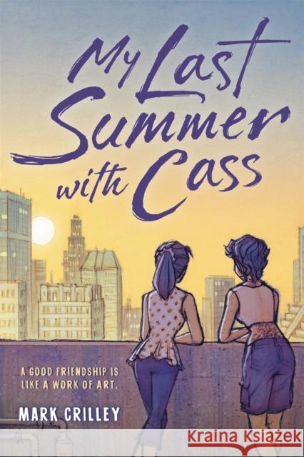 My Last Summer with Cass Mark Crilley Mark Crilley 9780759555457 Little, Brown & Company