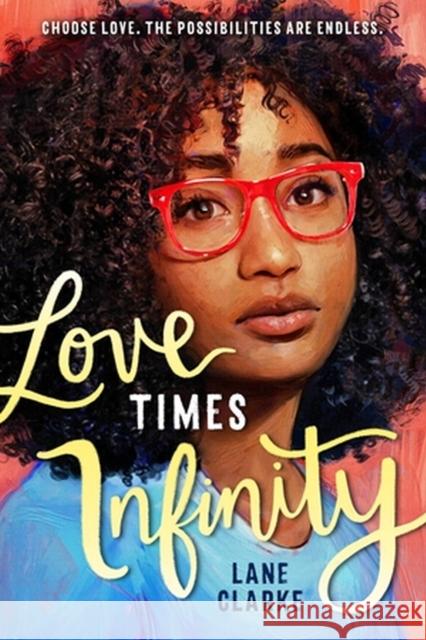 Love Times Infinity Lane Clarke 9780759556690 Poppy Books