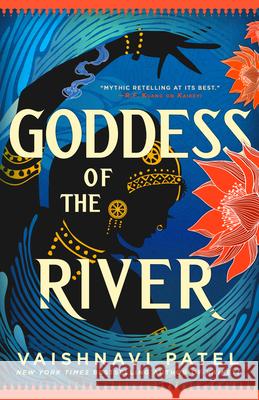 Goddess of the River Vaishnavi Patel 9780759557352