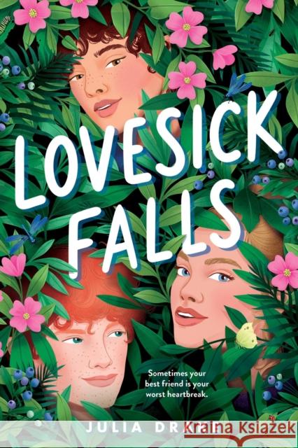 Lovesick Falls Julia Drake 9780759557826 Little, Brown Books for Young Readers