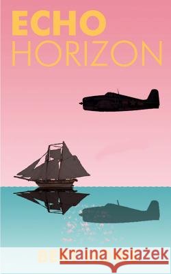 Echo Horizon Bert Howe 9780759602939