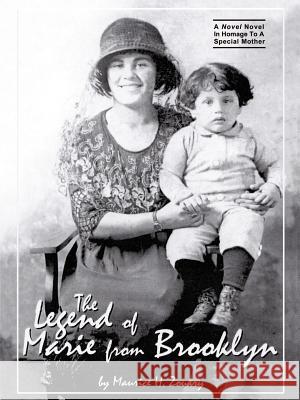 The Legend of Marie from Brooklyn Maurice H. Zouary 9780759603073
