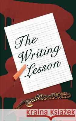 The Writing Lesson Linda Lanterman 9780759604391 Authorhouse